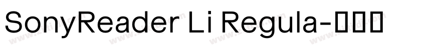 SonyReader Li Regula字体转换 SonyReader Li Regula字体转换